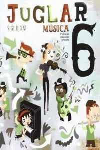 Libro (09).juglar Siglo Xxi 6o.primaria (musica)