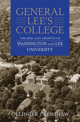 Libro General Lee's College: The Rise And Growth Of Washi...