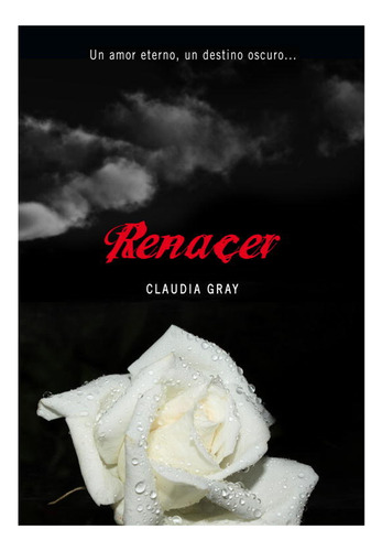 Renacer (medianoche 4) (libro Original)