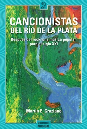 Cancionistas Del Rio De La Plata - Graziano Martin (libro)