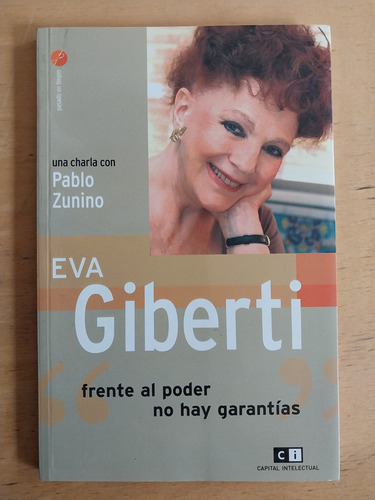 Frente Al Poder No Hay Garantias - Giberti, Eva