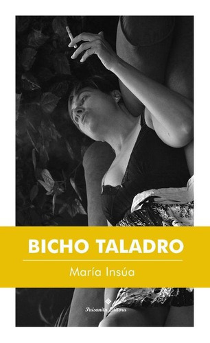 Bicho Taladro - Maria Insua