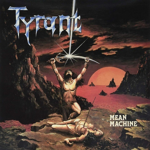 Tyrant - Mean Machine