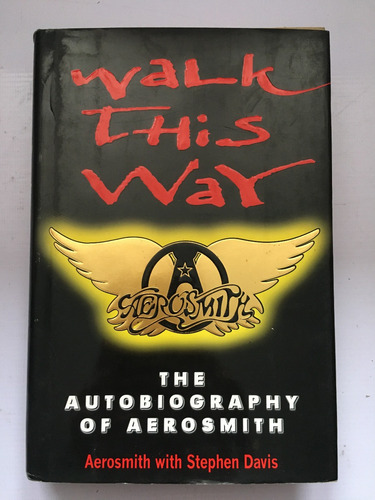 Livro Walk This Way Aerosmith Stephen Davis C367