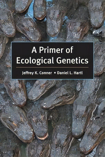 A Primer Of Ecological Genetics, De Jeffrey K. Ner. Editorial Oxford University Press Inc, Tapa Blanda En Inglés