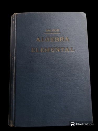 Libro En Fisico Algebra De Aurelio Baldor Spanish Edition