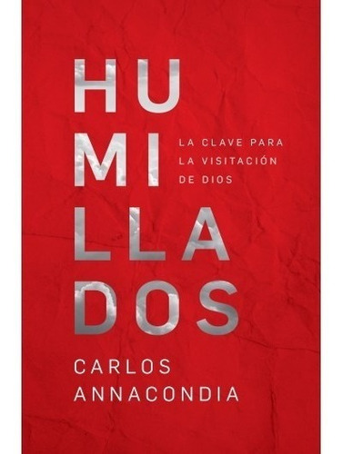 Humillados - Carlos Anacondia