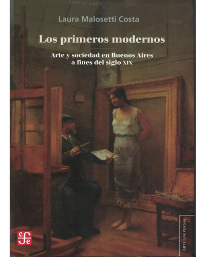 Libro Primeros Modernos, Los - Malosetti Costa, Laura