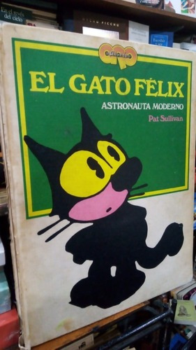 Pat Sullivan - El Gato Felix Astronauta Moderno&-.