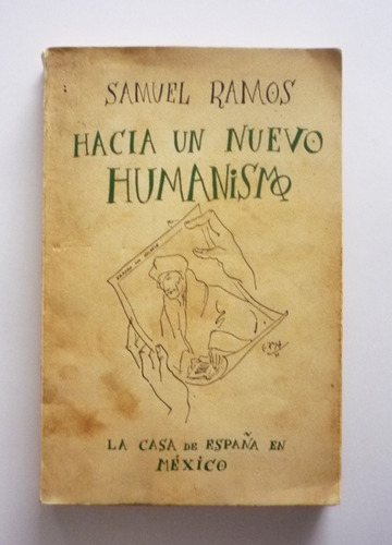 Samuel Ramos - Hacia Un Nuevo Humanismo 