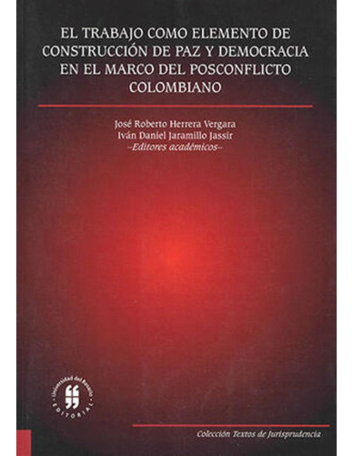 Libro.- Trabajo Como Elemento De Construcción De Paz Y Democ