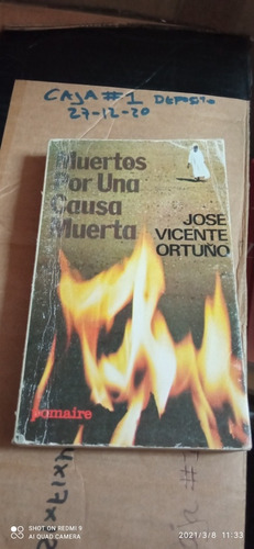 Libro Muertos Por Una Causa Muerta. José Vicente Ortuño