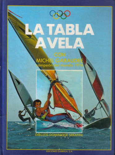Libro : La Tabla A Vela Con Michel Garaudee