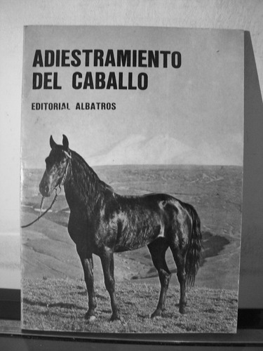 Adp Adiestramiento Del Caballo Tocagni / Ed Albatros 1980