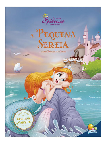Meu Sonho De Princesa: Pequena Sereia, A, De Cristina Marques. Editora Todolivro, Capa Mole Em Português