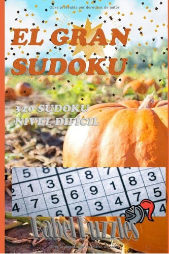 Libro: El Gran Sudoku: 320 Sudoku Nivel Experto (spanish Edi