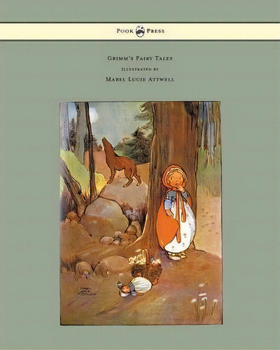 Grimm's Fairy Tales - Illustrated By Mabel Lucie Attwell, De Brothers Grimm., Vol. 1. Editorial Read Books, Tapa Blanda En Inglés
