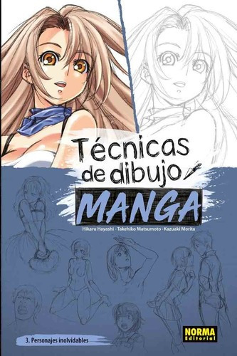 Técnicas De Dibujo Manga 3 Personajes Inolvidables  - Norma