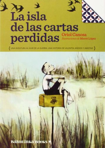 La Isla De Las Cartas Perdidas, De Oriol Canosa. Editorial Babulinka Libros, Tapa Blanda, Edición 1 En Español
