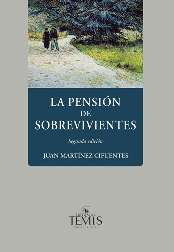 La pensión de sobrevivientes, de Juan Martínez Cifuentes. Serie 9583511677, vol. 1. Editorial Temis, tapa blanda, edición 2018 en español, 2018