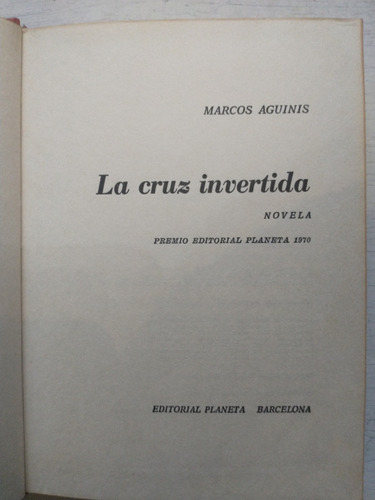 La Cruz Invertida Marcos Aguinis