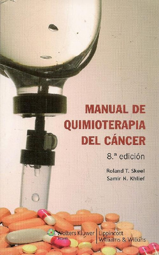 Libro Manual De Quimioterapia Del Cáncer De Roland T. Skeel,