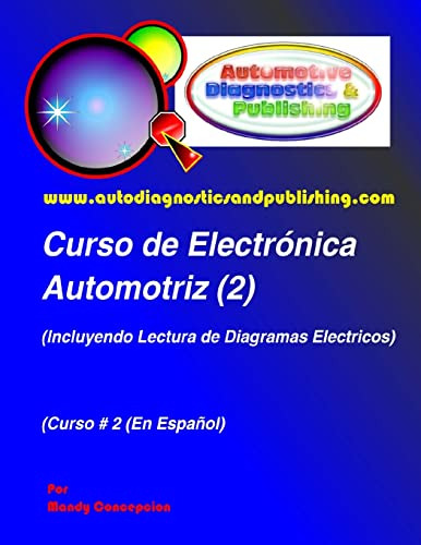 Curso De Electronica Automotriz 2: (incluyendo Lectura De Di