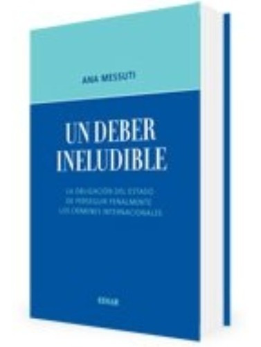 Un Deber Ineludible - Ana Messuti