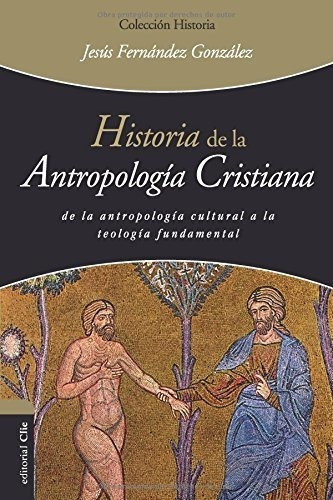 Historia De La Antropologia Cristiana