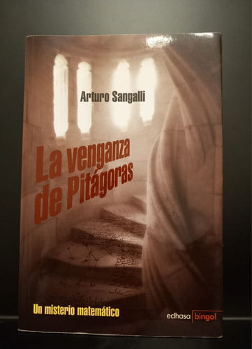 Novela La Venganza De Pitágoras Arturo Sangalli 