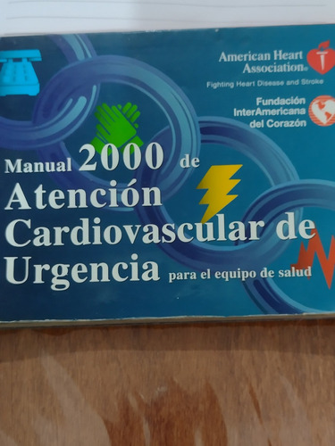 Manual 2000 De Atención Cardiovascular De Urgencia