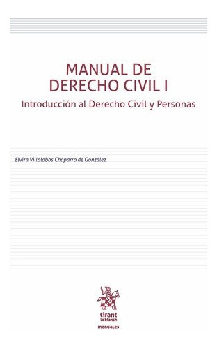 Manual De Derecho Civil I, De Elvira Villalobos Chaparro De González. Editorial Tirant Lo Blanch En Español