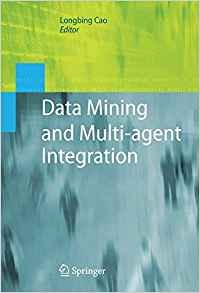 Data Mining And Multiagent Integration