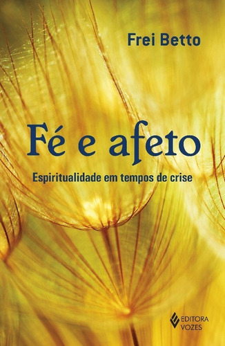 Fe E Afeto: Espiritualidade Em Tempos De Crise