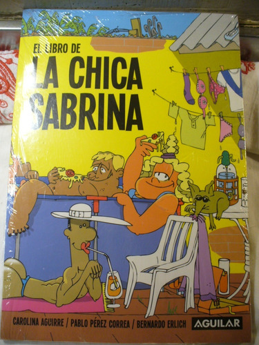 El Libro De La Chica Sabrina - Aguirre /pérez Correa/ Erlich