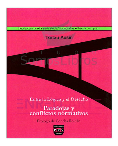 Entre La Lógica Y El Derecho, Paradojas Y Conflictos Normati