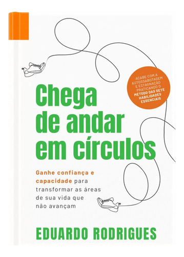 Chega De Andar Em Círculos (1ed), De Eduardo Rodrigues. Editora Grupo Proprio Autor Em Português