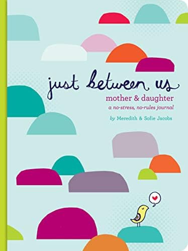 Solo Entre Nosotros: Madre E Hija: Un Diario Sin Estrés Y Y