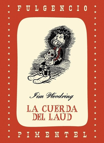 La Cuerda Del Laud - Jim Woodring, De Jim Woodring. Editorial Fulgencio Pimentel En Español