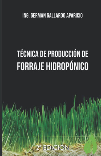 Libro: Técnica De Producción De Forraje Hidropónico