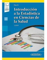 Comprar Introducción A La Estadística En Ciencias De La Salud Macchi