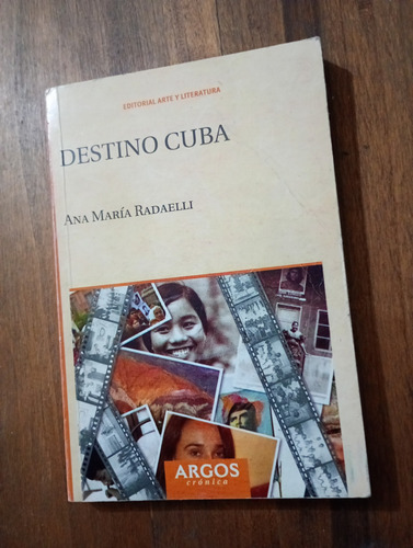 Destino Cuba - Ana María Radaelli - Argos (Usado)