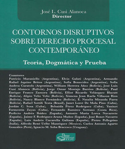 Contornos Disruptivos Sobre Derecho Procesal Contemporáneo.