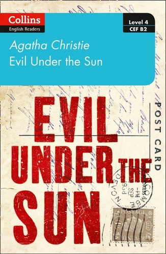 Evil Under The Sun - Collins English Readers 4 (B2), de Christie, Agatha. Editorial HarperCollins, tapa blanda en inglés internacional