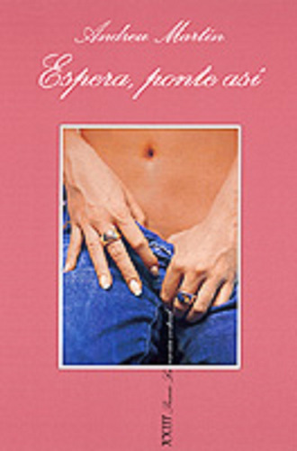 Espera, ponte así, de Martín, Andreu. La sonrisa vertical Editorial Tusquets México, tapa blanda en español, 2005