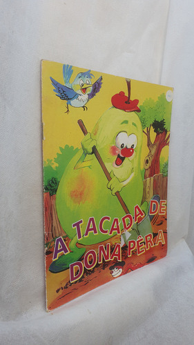 Livro A Tacada De Dona Pera - Fantasia Dos Vegetais 4 - Dcl Editora - Editora Dcl (Usado)