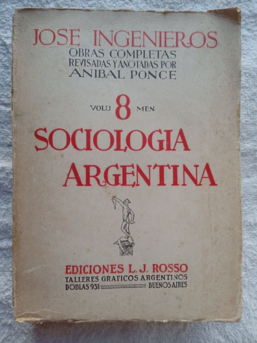 Sociologia Argentina - Jose Ingenieros - Muy Buen Estado