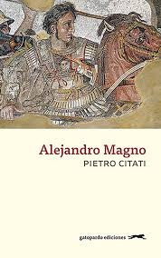 Alejandro Magno - Pietro Citati