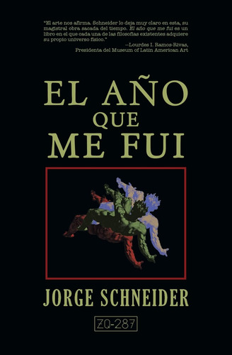 Libro : El Año Que Me Fui - Schneider, Jorge