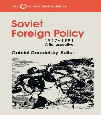Libro Soviet Foreign Policy, 1917-1991: A Retrospective -...